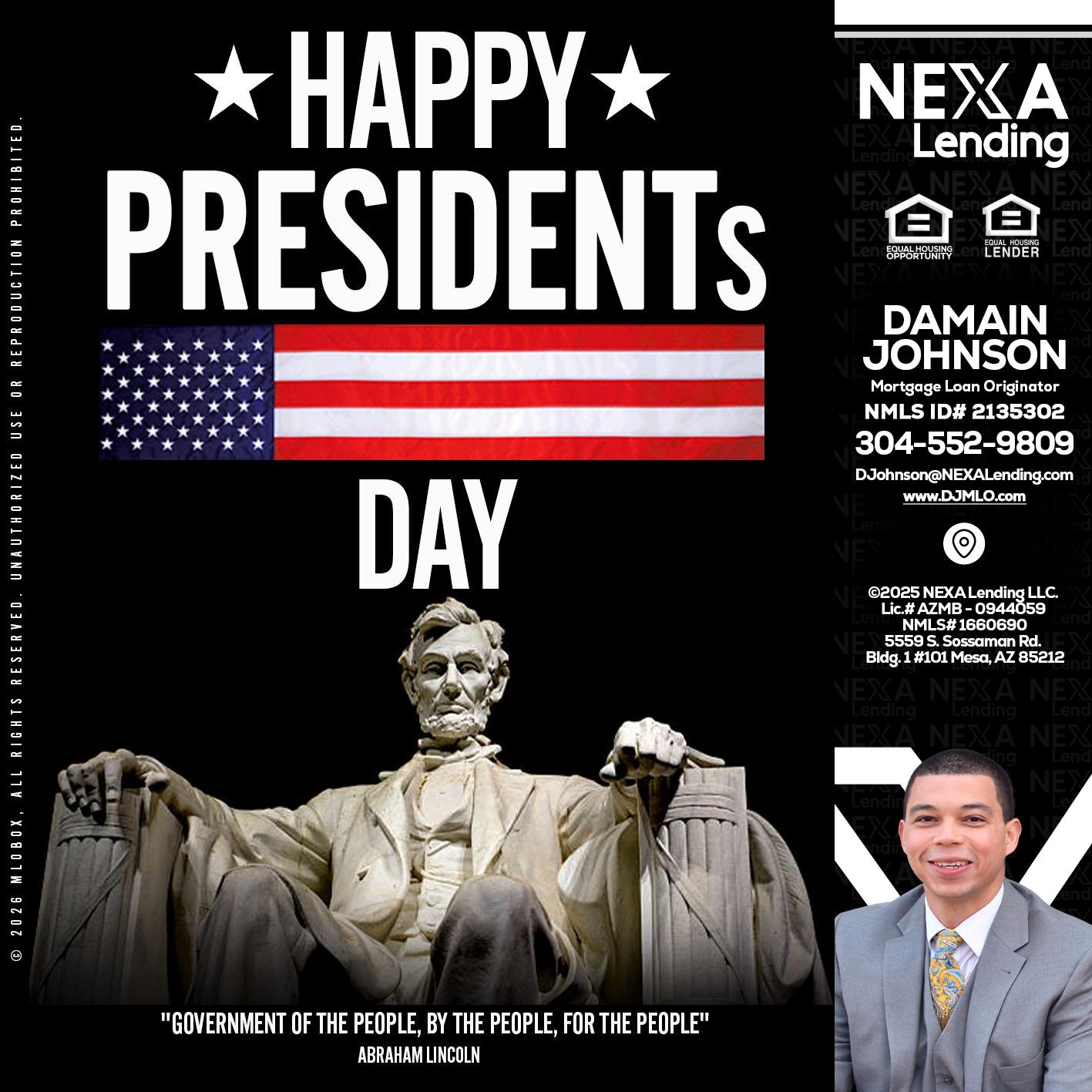 happy presidents day - Damain Johnson -Mortgage Loan Originator