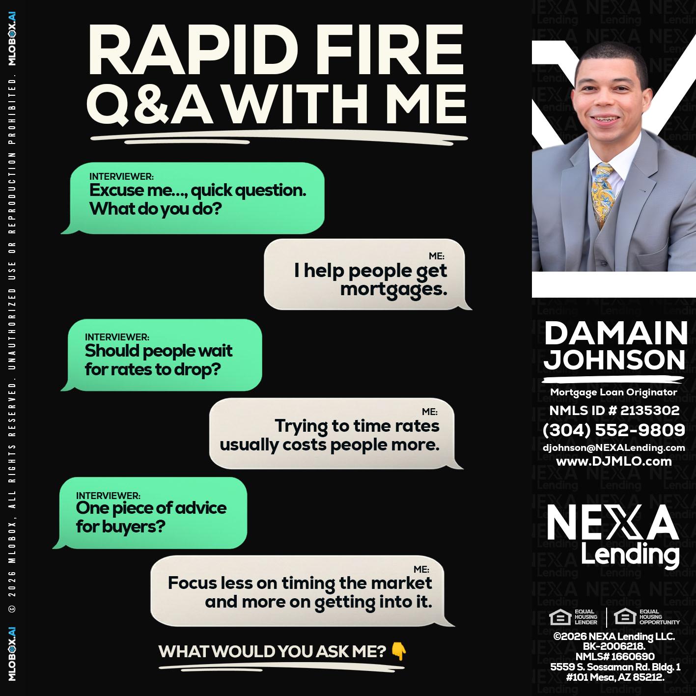 RAPID FIRE Q&A - Damain Johnson -Mortgage Loan Originator