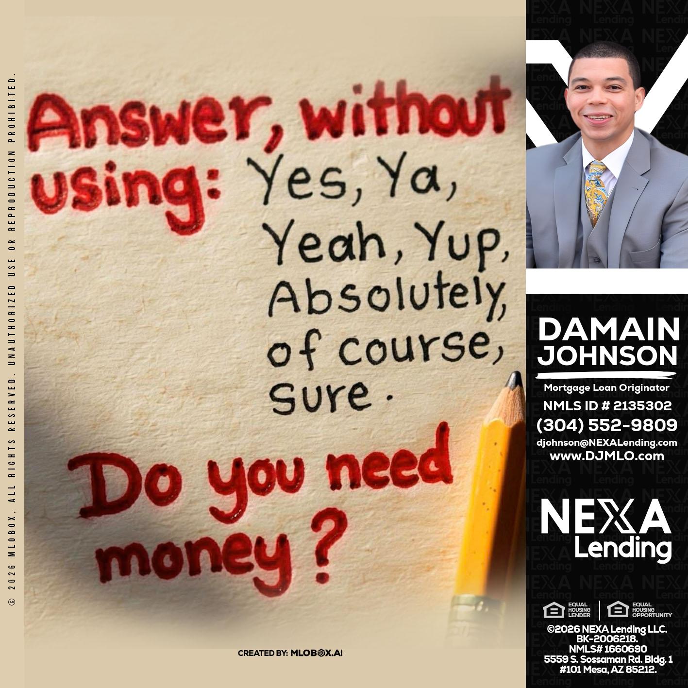 answer without - Damain Johnson -Mortgage Loan Originator