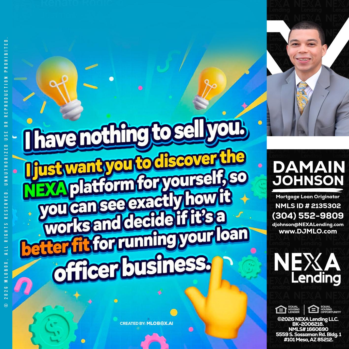 I HAVE NOTHING - Damain Johnson -Mortgage Loan Originator