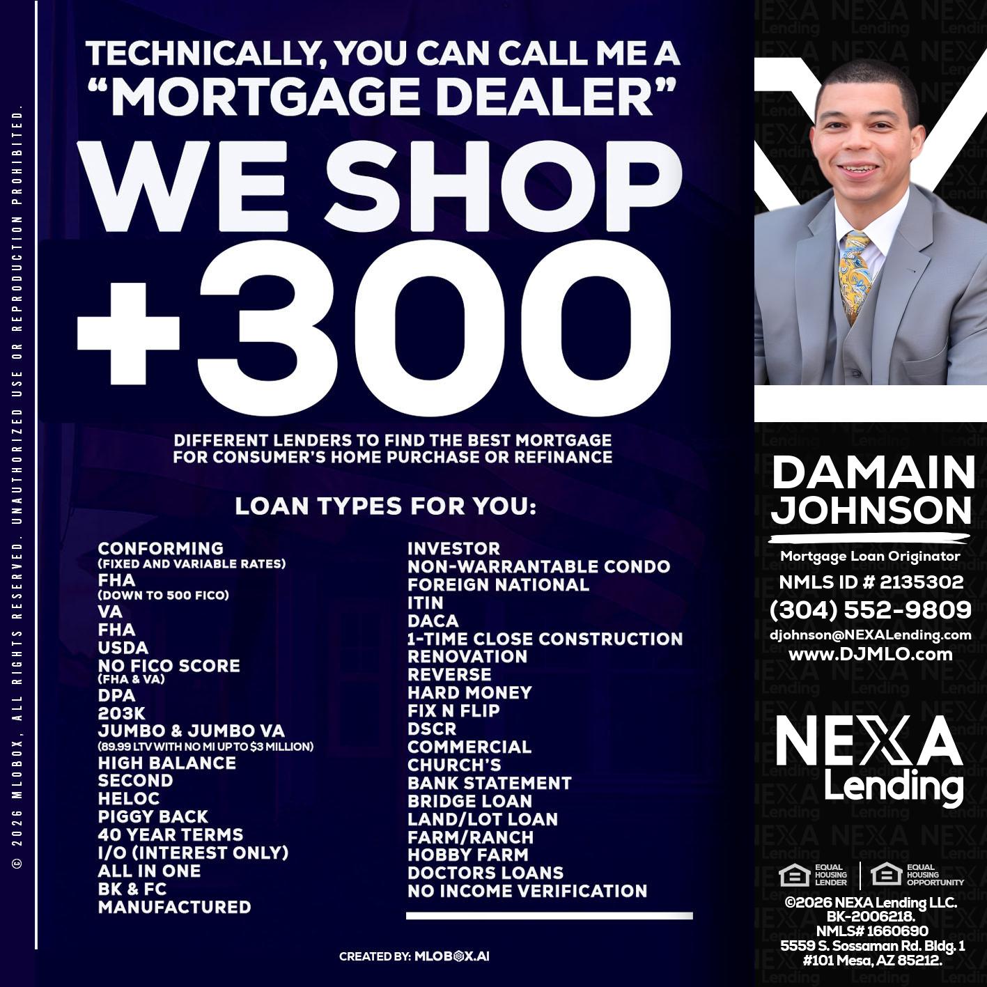300+ LENDERS - Damain Johnson -Mortgage Loan Originator