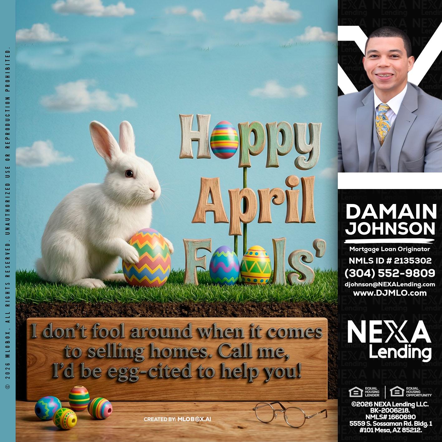 happy april fools - Damain Johnson -Mortgage Loan Originator
