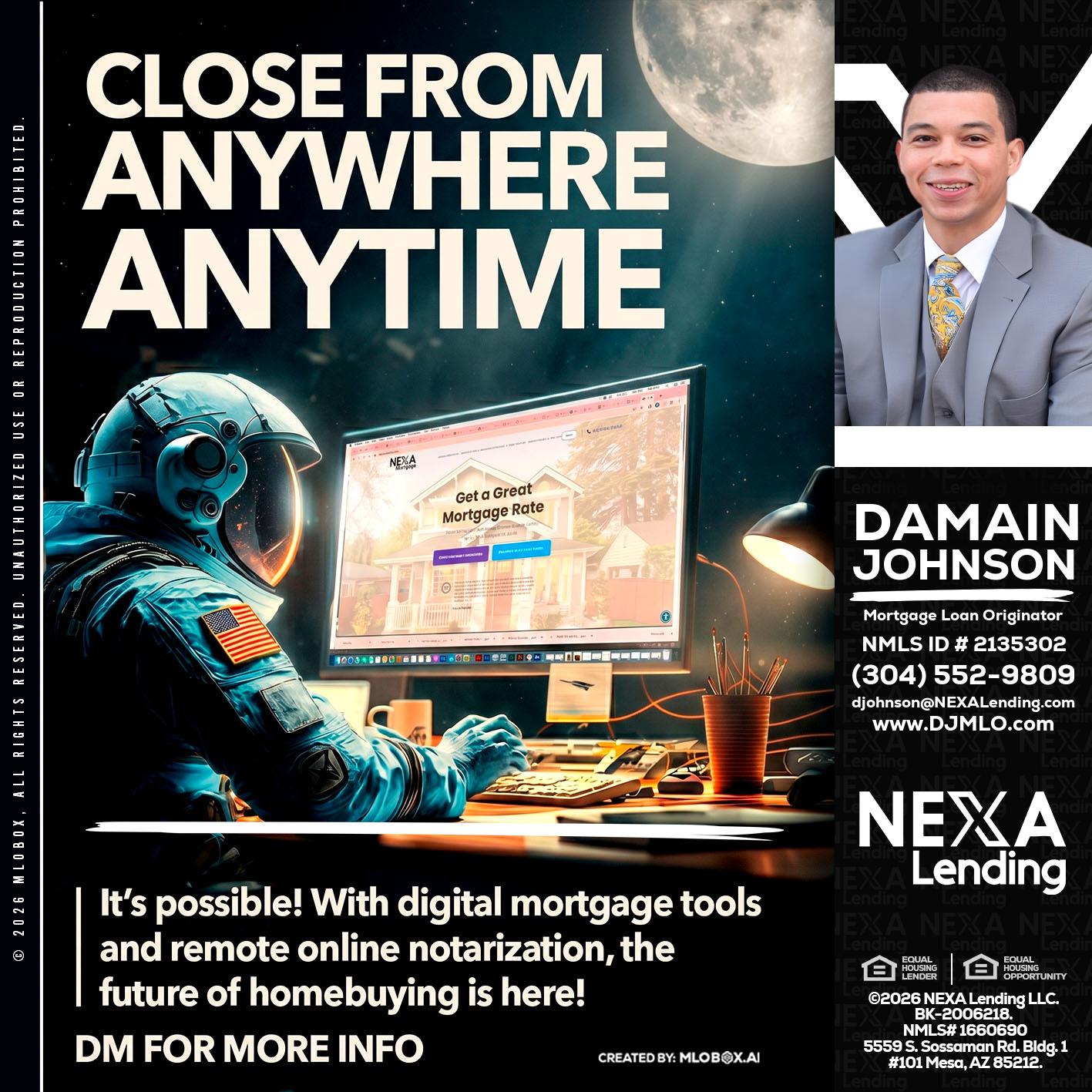 CLOSE FROM - Damain Johnson -Mortgage Loan Originator