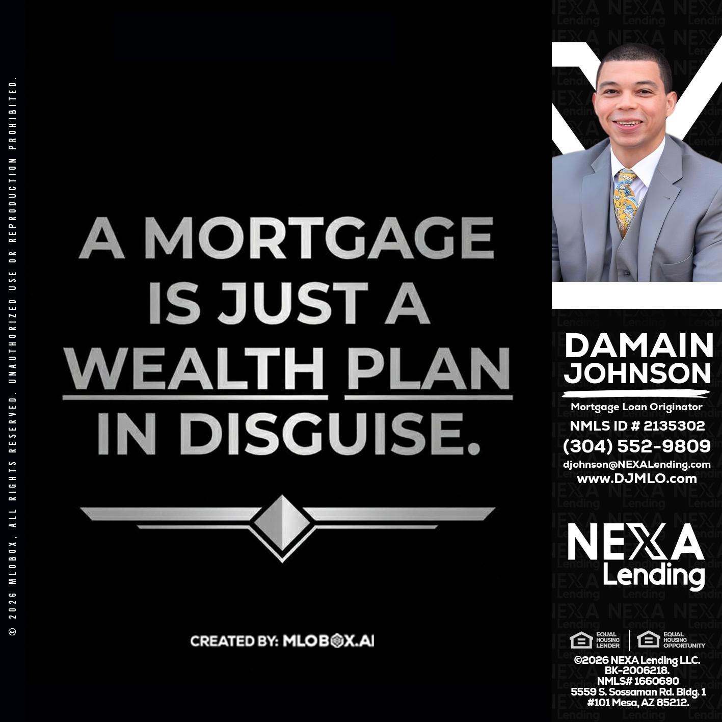 a mortgage is just - Damain Johnson -Mortgage Loan Originator